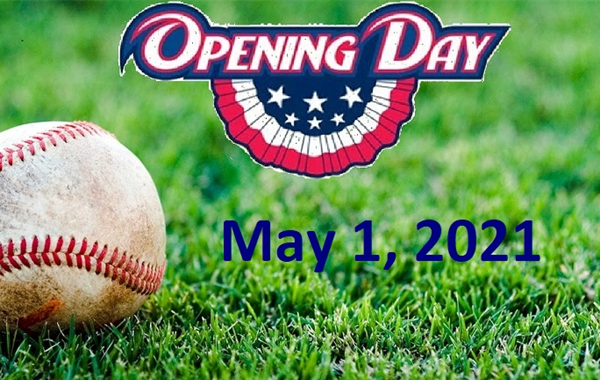 Opening Day May 1, 2021!